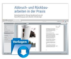 Abbruch- und Rückbauarbeiten in der Praxis von Jäger,  Dipl.-Phys.,  Michael, Johannsen,  Stefan, Kamrath,  Dr. Ing.,  Paul, Körber,  Dipl.-Ing. Architekt M.Sc. REV,  Peter, Korth,  Dr. Ing.,  Dietrich, Mollenhauer,  Dr. Ing.,  Konrad, Narloch,  Clemens, Sandmann,  Guido, Schöwer,  Dipl. Ing. Architekt,  Ralf, Voss,  Dr. Ing.,  Dirk, Werner,  Walter