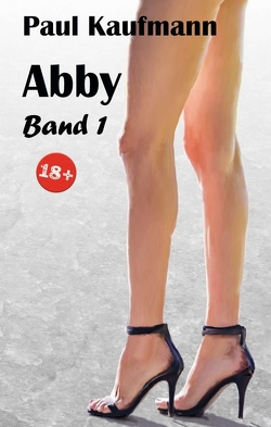 Abby Band 1 von Kaufmann,  Paul