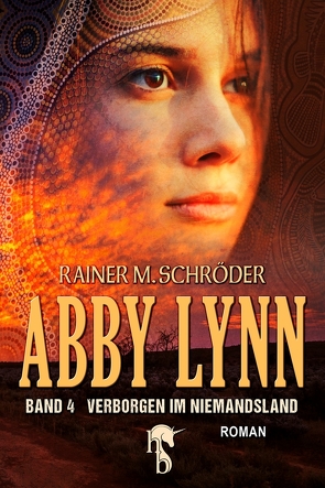Abby Lynn – Verborgen im Niemandsland von Schröder,  Rainer M.