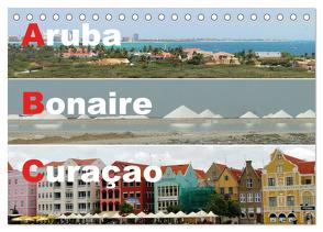 ABC: Aruba – Bonaire – Curaçao (Tischkalender 2024 DIN A5 quer), CALVENDO Monatskalender von Rudolf Blank,  Dr.