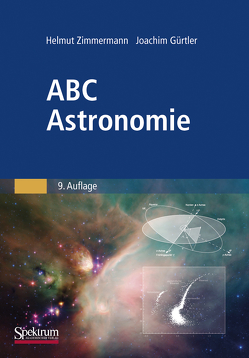 ABC Astronomie von Gürtler,  Joachim, Zimmermann,  Helmut
