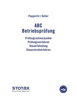 ABC Betriebsprüfung von Keller,  Manfred, Papperitz,  Günter