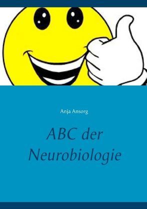 ABC der Neurobiologie von Ansorg,  Anja