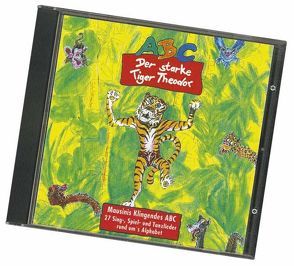 „ABC- Der starke Tiger Theodor“ Musik-CD von Mausini
