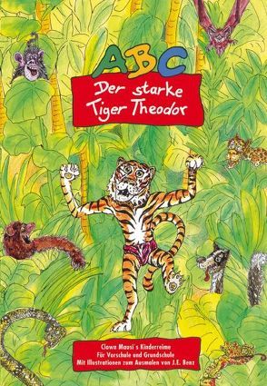 „ABC – Der starke Tiger Theodor“ Schülerbuch von Benz,  James, Mausini