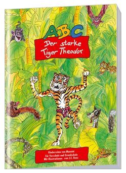 ABC – Der starke Tiger Theodor von Benz,  J. E., Mausini,  Carlo