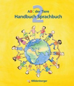 ABC der Tiere 2 – Handbuch Sprachbuch · Ausgabe Bayern von Kerstin,  Mrowka-Nienstedt, Kuhn,  Klaus