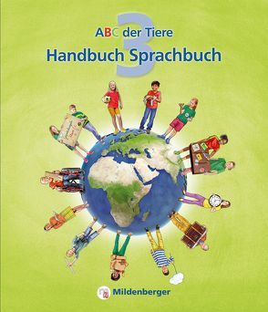 ABC der Tiere 3 – Handbuch zum Sprachbuch · Neubearbeitung von Kuhn,  Klaus