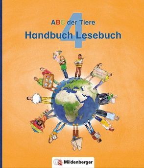 ABC der Tiere 4 – Handbuch Lesebuch · Neubearbeitung von Drecktrah,  Stefanie, Erdmann,  Bettina, Kuhn,  Klaus
