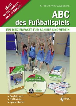 ABC des Fußballspiels von Frick,  Ulrich, Theis,  Reiner, Wegmann,  Günter