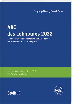 ABC des Lohnbüros 2022 von Imping,  Andreas, Mader,  Klaus, Perach,  Detlef, Voß,  Rainer