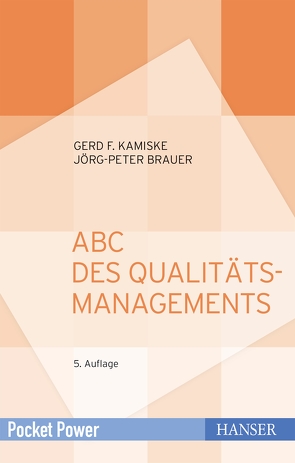 ABC des Qualitätsmanagements von Brauer,  Jörg-Peter, Kamiske,  Gerd F.