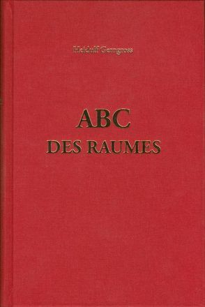 ABC des Raumes von Gerngross,  Heidulf, Hentz,  Mathias, Redl,  Thomas, Thiel,  Wolf Günther
