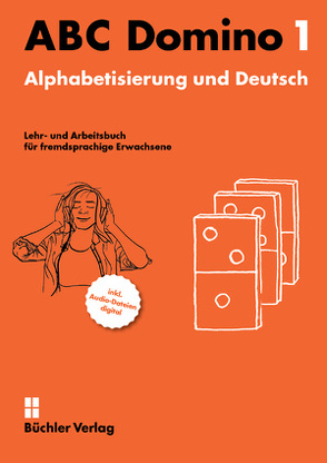 ABC Domino 1 ꟾ Lehr- und Arbeitsbuch mit Audios digital von Büchler,  Susanne