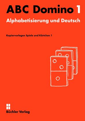 ABC Domino 1 ꟾ Kopiervorlagen für Spiele und Kärtchen 1 von Büchler-Dreszig,  Susanne