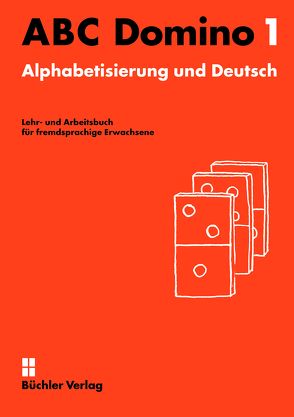ABC Domino 1 ꟾ Lehr- und Arbeitsbuch von Büchler-Dreszig,  Susanne
