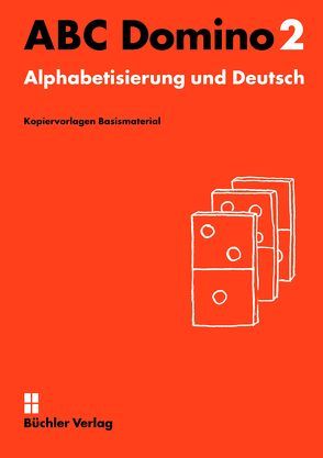 ABC Domino 2 ꟾ Kopiervorlagen Basismaterial von Büchler-Dreszig,  Susanne