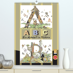 ABC. Ein Alphabet in Bildern. (Premium, hochwertiger DIN A2 Wandkalender 2023, Kunstdruck in Hochglanz) von Yerokhina,  Kateryna