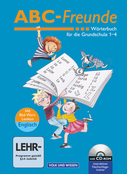 ABC-Freunde – Für das 1. bis 4. Schuljahr – Östliche Bundesländer – Bisherige Ausgabe von Nagel,  Stefan, Sennlaub,  Gerhard, Szelenko,  Christine, Wendelmuth,  Edmund, Wolt,  Ruth