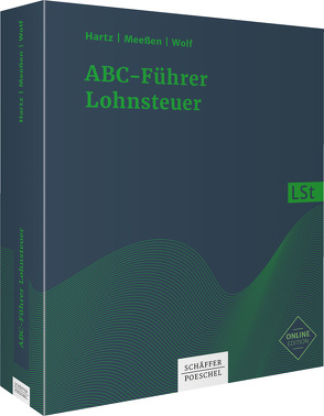 ABC-Führer Lohnsteuer von Hartz,  Wilhelm, Meeßen,  Josef, Wolf,  Niels G.