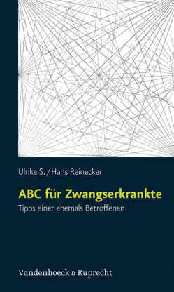 ABC für Zwangserkrankte von Reinecker,  Hans, S.,  Ulrike