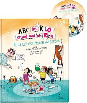 ABC – Im Klo stand mal ein Reh von Holzwarth,  Werner, L’Arronge,  Lilli