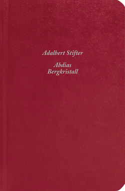 Abdias / Bergkristall von Stifter,  Adalbert