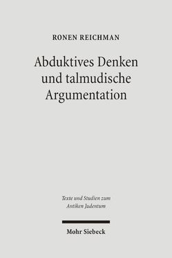 Abduktives Denken und talmudische Argumentation von Reichman,  Ronen