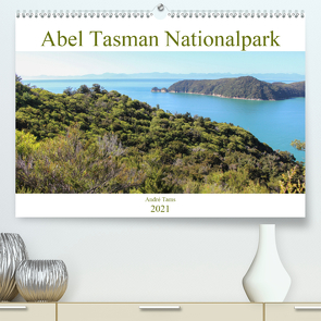 Abel Tasman Nationalpark (Premium, hochwertiger DIN A2 Wandkalender 2021, Kunstdruck in Hochglanz) von Tams,  André