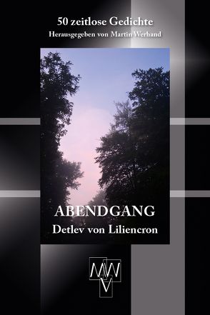 Abendgang von Liliencron,  Detlev von, Werhand,  Martin