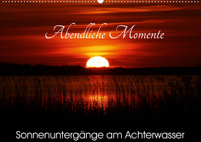 Abendliche Momente – Sonnenuntergänge am Achterwasser (Wandkalender 2021 DIN A2 quer) von Gerstner,  Wolfgang