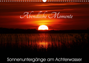 Abendliche Momente – Sonnenuntergänge am Achterwasser (Wandkalender 2021 DIN A3 quer) von Gerstner,  Wolfgang