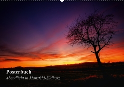 Abendlicht in Mansfeld-Südharz (PosterbuchDIN A3 quer) von Gierok,  Steffen