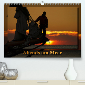 Abends am Meer (Premium, hochwertiger DIN A2 Wandkalender 2020, Kunstdruck in Hochglanz) von Stoerti-md