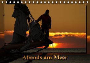 Abends am Meer (Tischkalender 2019 DIN A5 quer) von Stoerti-md