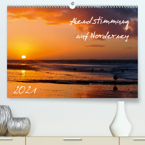 Abendstimmung auf Norderney (Premium, hochwertiger DIN A2 Wandkalender 2021, Kunstdruck in Hochglanz) von Bergenthal,  Jürgen