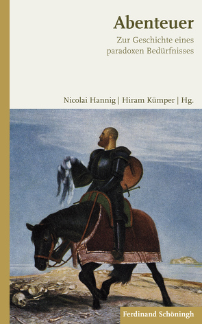 Abenteuer von Angster,  Julia, Depkat,  Volker, Eming,  Jutta, Hannig,  Nicolai, Herzog,  Benjamin, Kümper,  Hiram, Samida,  Stefanie, Schäfer,  Claus W., Schmidt,  Daniel, Siegfried,  Detlef, Strack,  Georg