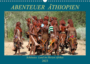 Abenteuer Äthiopien (Wandkalender 2023 DIN A3 quer) von Brack,  Roland