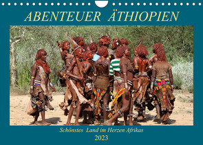 Abenteuer Äthiopien (Wandkalender 2023 DIN A4 quer) von Brack,  Roland