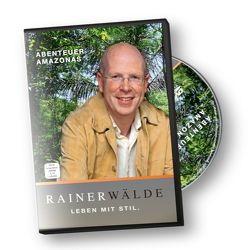 Abenteuer Amazonas von Wälde,  Rainer