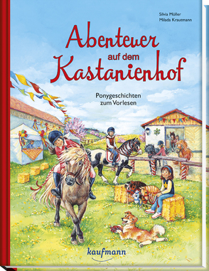 Abenteuer auf dem Kastanienhof von Krautmann,  Milada, Möller,  Silvia