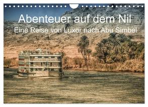 Abenteuer auf dem Nil. Eine Reise von Luxor nach Abu Simbel (Wandkalender 2024 DIN A4 quer), CALVENDO Monatskalender von Wenske,  Steffen