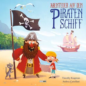 Abenteuer auf dem Piratenschiff von Castellani,  Andrea, Evans,  Jayne, Knapman,  Timothy, Weber,  Claudia