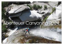 Abenteuer Canyoning (Wandkalender 2024 DIN A3 quer), CALVENDO Monatskalender von Rauch,  Sandra
