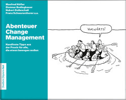 Abenteuer Change Management von Dietmar,  Bodingbauer, Franz,  Schwarenthorer, Hubert,  Dolleschall, Manfred,  Höfler
