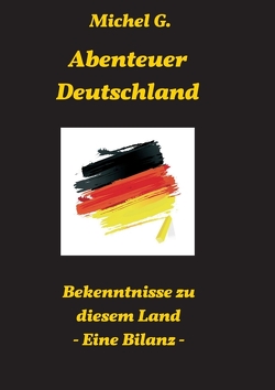 Abenteuer Deutschland von G.,  Michel