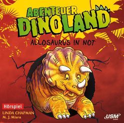 Abenteuer Dinoland (Folge 1) – Allosaurus in Not von Chapman,  Linda, Misra,  M. J.