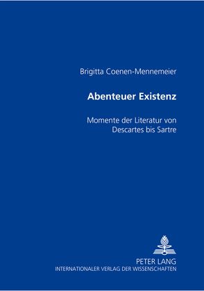 Abenteuer Existenz von Coenen-Mennemeier,  Brigitta