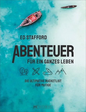 Abenteuer für ein ganzes Leben von Abelshauser,  Gunda, Stafford,  Ed