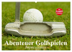 Abenteuer Golfspielen. Impressionen (Wandkalender 2024 DIN A2 quer), CALVENDO Monatskalender von Stanzer,  Elisabeth